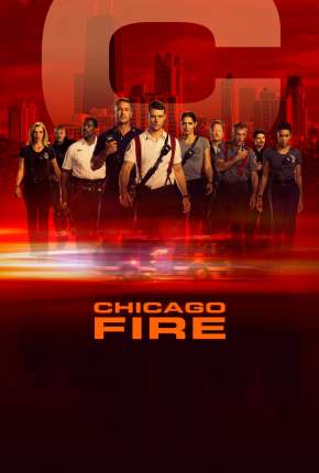 Chicago Fire - Heróis Contra o Fogo - 8ª Temporada