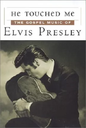 Tocou-me - A Música Gospel de Elvis Presley - Legendado