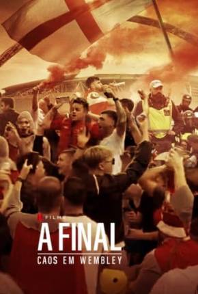 A Final - Caos em Wembley